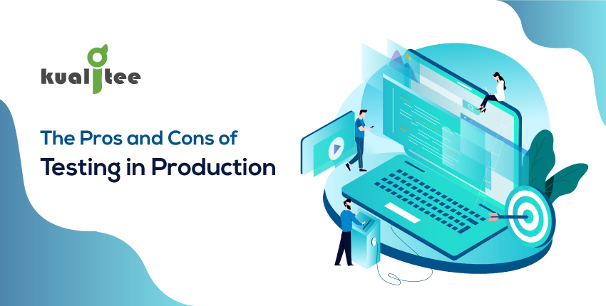 The-Pros-and-Cons-of-Testing-in-Production