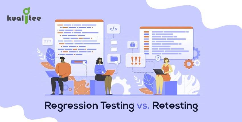 Regression Testing vs Retesting