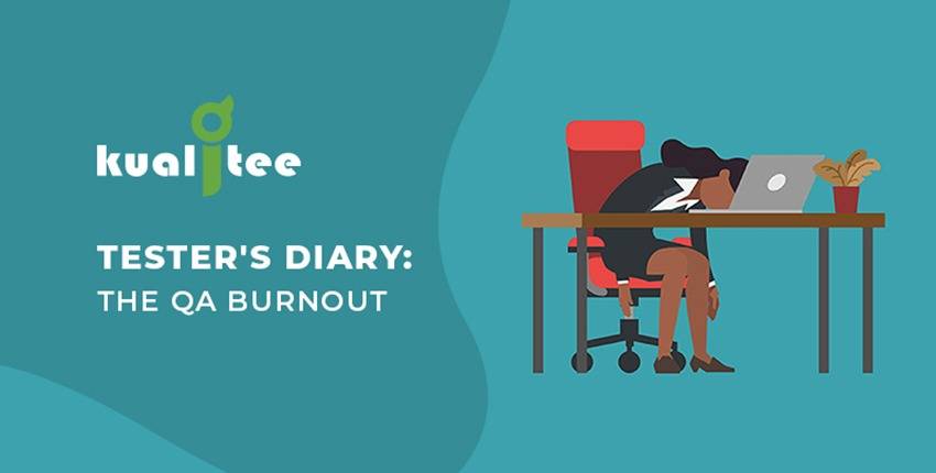 Tester Diary QA Burnout