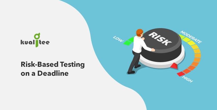 Risk-Based Testing