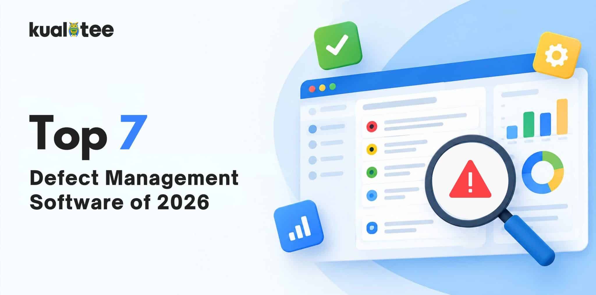 Top 7 Defect Management Software